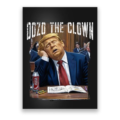 Dozo The Clown Donald Trump Sleeping At Trial Poster