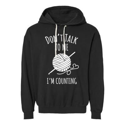 Don't Talk Counting Crochet TShirt Crocheting Gift TShirt Garment-Dyed Fleece Hoodie