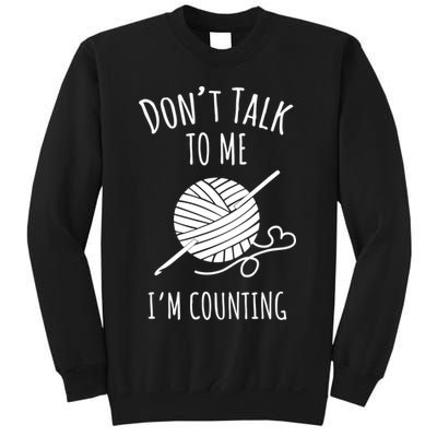 Don't Talk Counting Crochet TShirt Crocheting Gift TShirt Sweatshirt