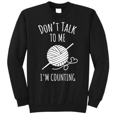 Don't Talk Counting Crochet TShirt Crocheting Gift TShirt Sweatshirt