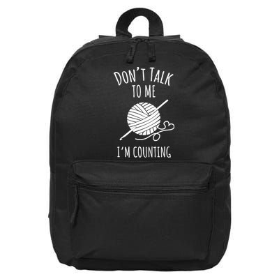 Don't Talk Counting Crochet TShirt Crocheting Gift TShirt 16 in Basic Backpack