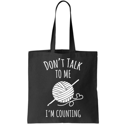 Don't Talk Counting Crochet TShirt Crocheting Gift TShirt Bag