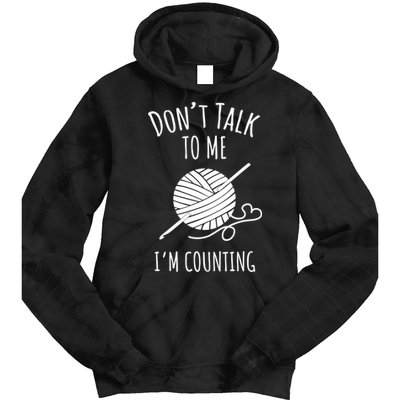 Don't Talk Counting Crochet TShirt Crocheting Gift TShirt Tie Dye Hoodie
