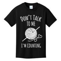 Don't Talk Counting Crochet TShirt Crocheting Gift TShirt Kids T-Shirt