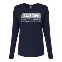 Duct Tape CanT Fix Stupid But It Can Muffle Sound Womens Cotton Relaxed Long Sleeve T-Shirt