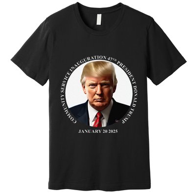 Donald Trump Community Service Inauguration Premium T-Shirt