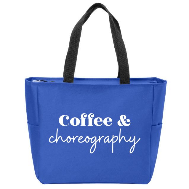 Dance Teacher Coffee And Choreography Gift Zip Tote Bag