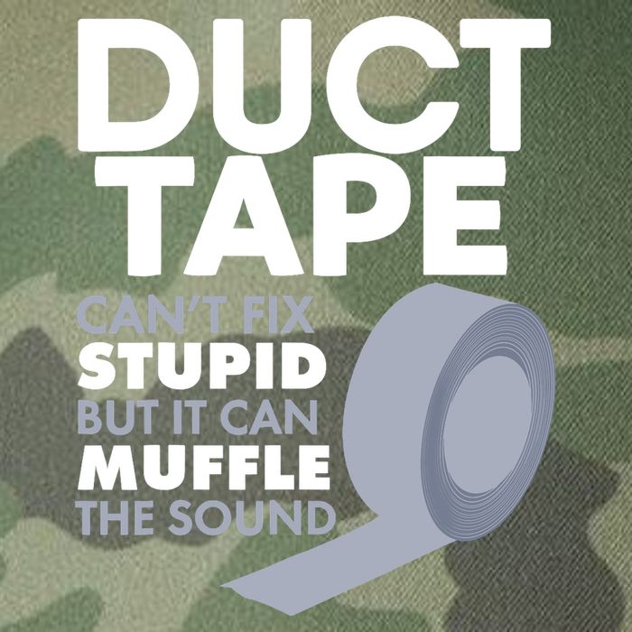 Duct Tape Can't Fix Stupid But Can Muffle The Sound Legacy Tie Dye Trucker Hat