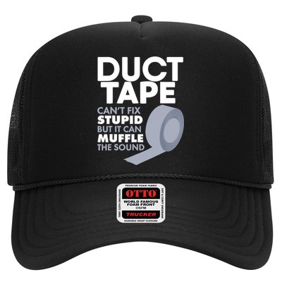 Duct Tape Can't Fix Stupid But Can Muffle The Sound Trucker Hat