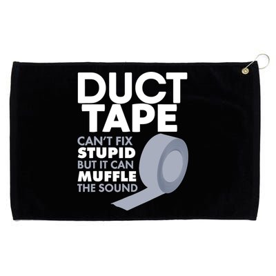 Duct Tape Can't Fix Stupid But Can Muffle The Sound Grommeted Golf Towel