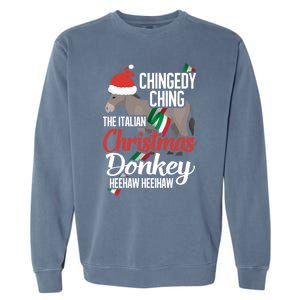 Dominick The Christmas Donkey Italian Christmas Donkey Cool Gift Garment-Dyed Sweatshirt