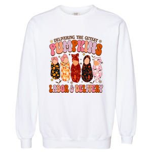 Delivering The Cutest Pumpkins Labor & Delivery Nurse Fall Garment-Dyed Sweatshirt