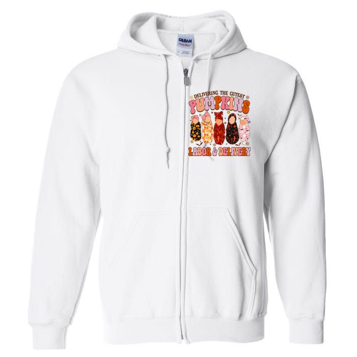 Delivering The Cutest Pumpkins Labor & Delivery Nurse Fall Full Zip Hoodie