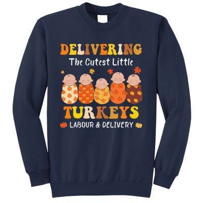 Delivering The Cutest Turkeys Labor & Delivery Thanksgiving Sweatshirt