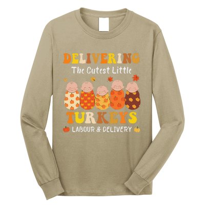 Delivering The Cutest Turkeys Labor & Delivery Thanksgiving Long Sleeve Shirt