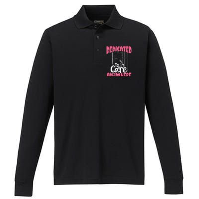 Dedicated To Care Anywhere Correctional Nurse Gift Performance Long Sleeve Polo