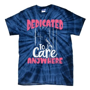 Dedicated To Care Anywhere Correctional Nurse Gift Tie-Dye T-Shirt