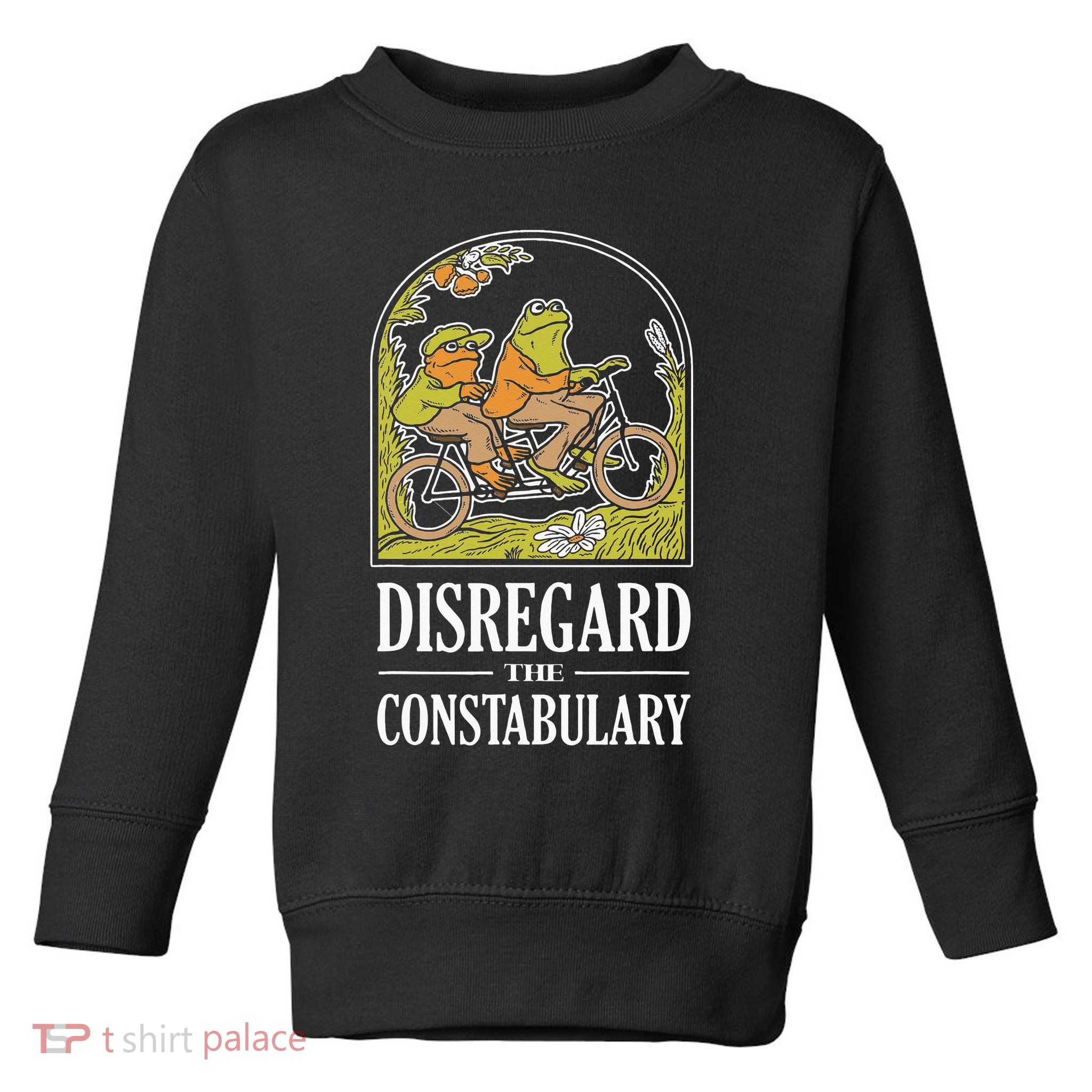 Disregard The Constabulary Graphic Funny Frog Meme Police Toddler Sweatshirt