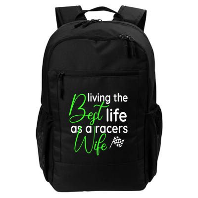 Dirt Track Car Racing Living The Best Life As A Racers Wife Cool Gift Backpack