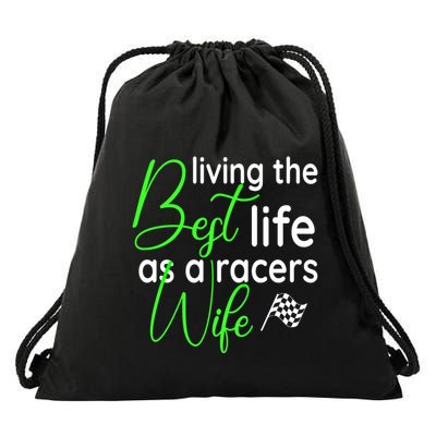 Dirt Track Car Racing Living The Best Life As A Racers Wife Cool Gift Drawstring Bag