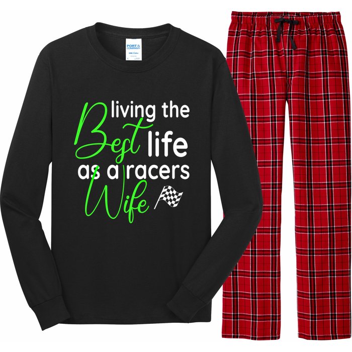 Dirt Track Car Racing Living The Best Life As A Racers Wife Cool Gift Long Sleeve Pajama Set