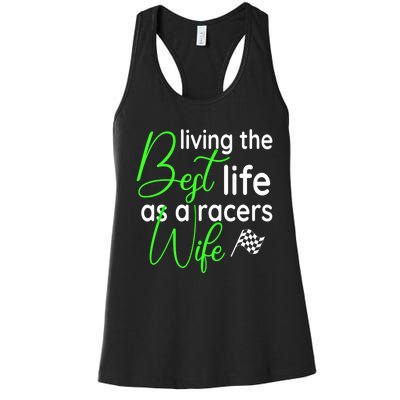 Dirt Track Car Racing Living The Best Life As A Racers Wife Cool Gift Women's Racerback Tank