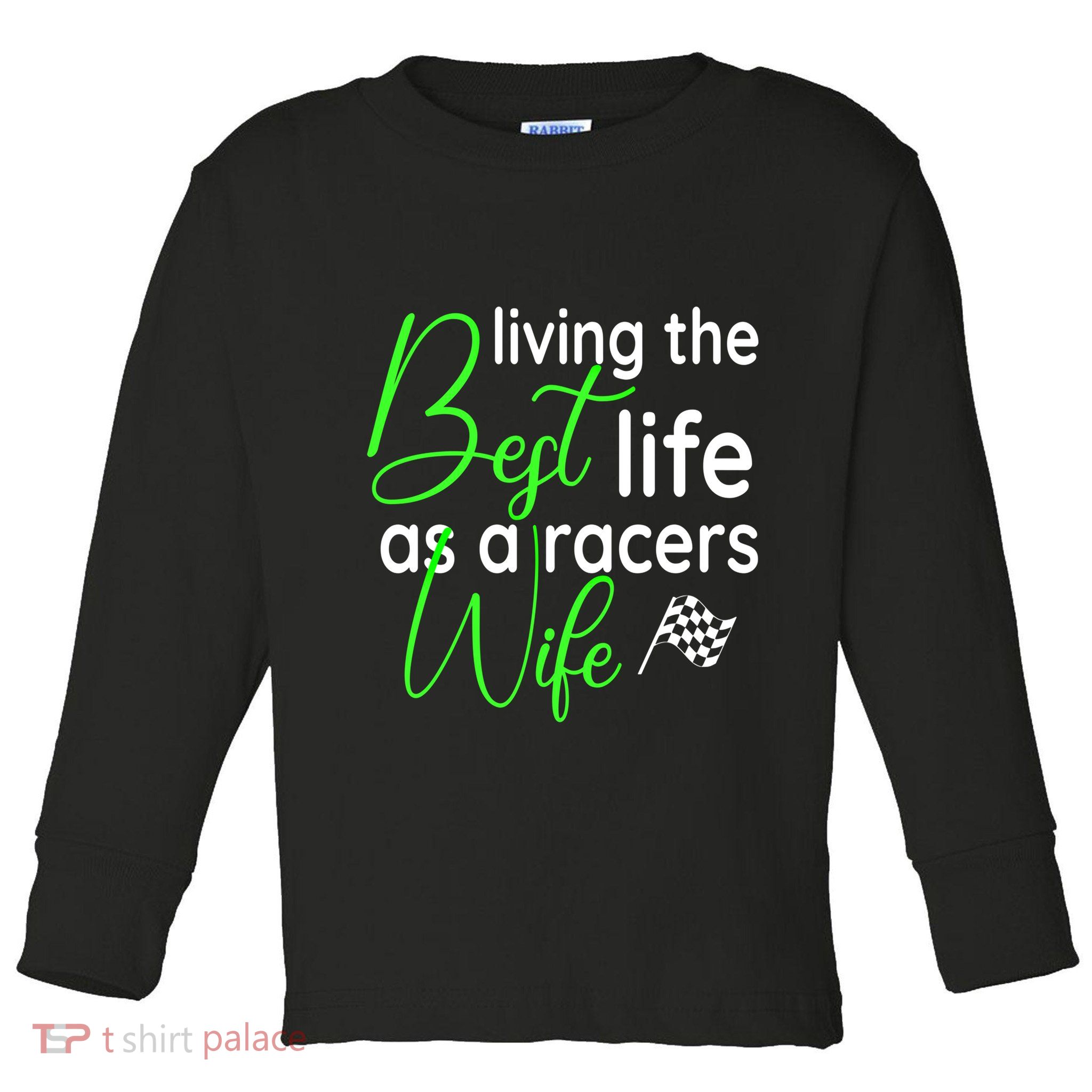 Dirt Track Car Racing Living The Best Life As A Racers Wife Cool Gift Toddler Long Sleeve Shirt