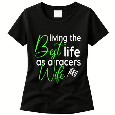 Dirt Track Car Racing Living The Best Life As A Racers Wife Cool Gift Womens T-Shirt