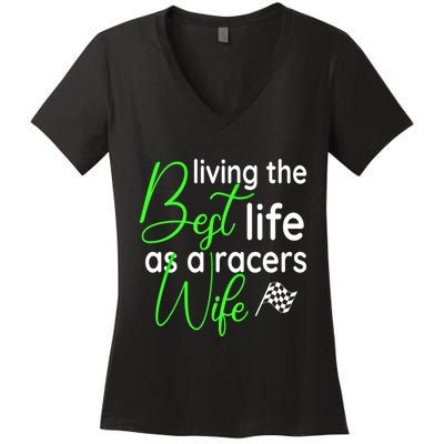 Dirt Track Car Racing Living The Best Life As A Racers Wife Cool Gift Women's V-Neck T-Shirt