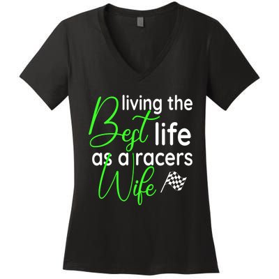 Dirt Track Car Racing Living The Best Life As A Racers Wife Cool Gift Women's V-Neck T-Shirt