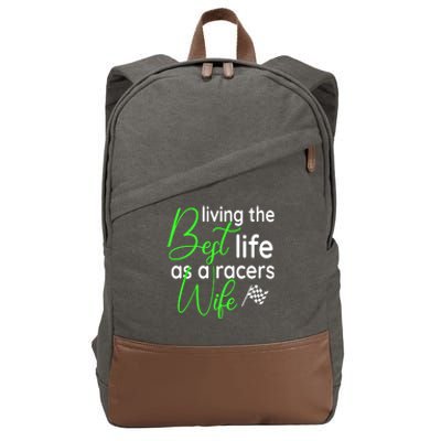 Dirt Track Car Racing Living The Best Life As A Racers Wife Cool Gift Cotton Canvas Backpack