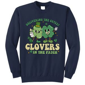 Delivering The Cutest Clovers In The Patch Labor Delivery Gift Tall Sweatshirt