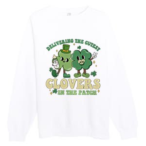 Delivering The Cutest Clovers In The Patch Labor Delivery Gift Premium Crewneck Sweatshirt