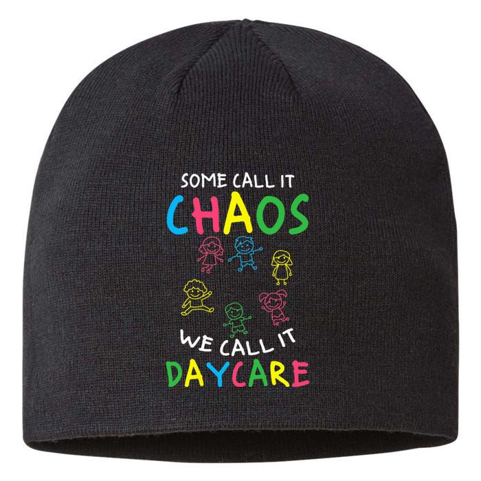 Daycare Teacher Crew Some Call It Chaos We Call It Daycare Sustainable Beanie