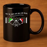 Deck The Courts With Balls And Volleys Christmas Pickleball  11oz C Handle Ceramic Mug