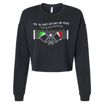 Deck The Courts With Balls And Volleys Christmas Pickleball  Cropped Pullover Crew