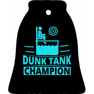 Dunk Tank Champion Quote For A Dunk Tank Fan Ceramic Bell Ornament