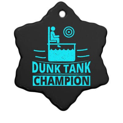 Dunk Tank Champion Quote For A Dunk Tank Fan Ceramic Star Ornament