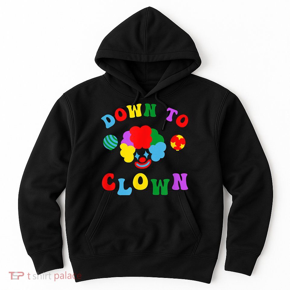 Down To Clown Clowncore Aesthetic Hoodie