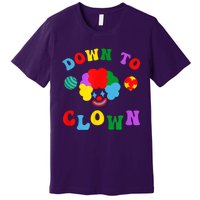 Down To Clown Clowncore Aesthetic Premium T-Shirt