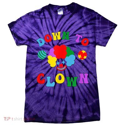 Down To Clown Clowncore Aesthetic Tie-Dye T-Shirt