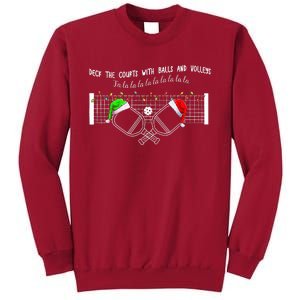 Deck The Courts With Balls And Volleys Fa La La Pickleball Christmas Tall Sweatshirt