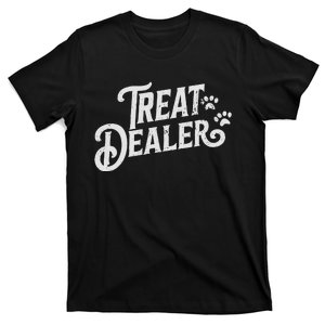 Dog Treat Dealer Funny Humor Dog Owner Dog Treats Dog Lover T-Shirt