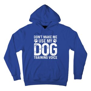 Dog Trainer Dog Training Voice Dogs Funny Dog Trainer Funny Gift Hoodie