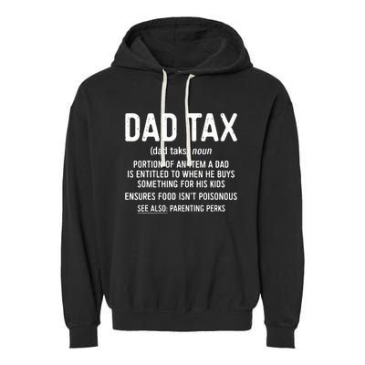 Dad Tax Definition Fathers Day Garment-Dyed Fleece Hoodie