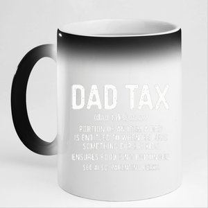 Dad Tax Definition Fathers Day 11oz Black Color Changing Mug