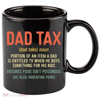 Dad Tax Definition Fathers Day 11oz C Handle Ceramic Mug