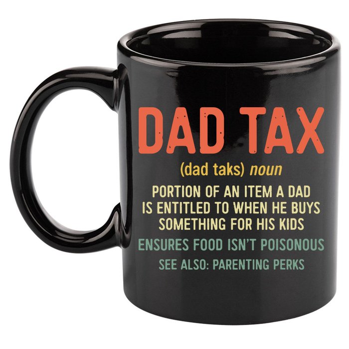 Dad Tax Definition Fathers Day 11oz C Handle Ceramic Mug