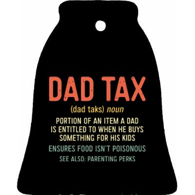 Dad Tax Definition Fathers Day Ceramic Bell Ornament