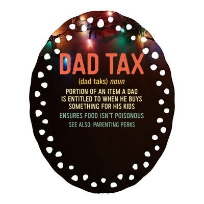 Dad Tax Definition Fathers Day Ceramic Oval Ornament